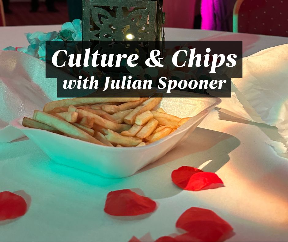 Culture & Chips with Julian Spooner